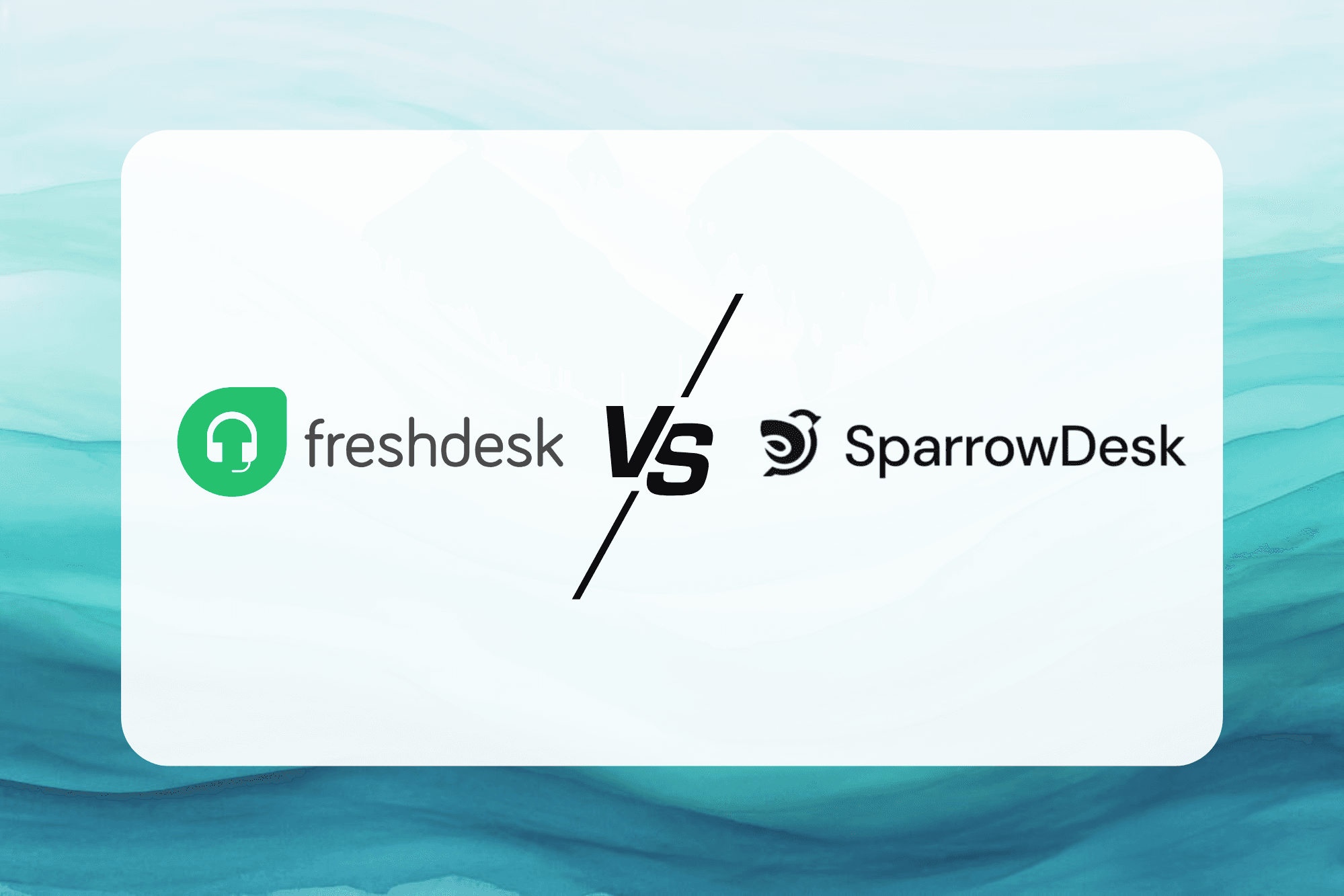 Freshdesk Vs SparrowDesk: The ultimate comparison for 2025